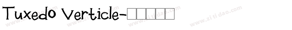 Tuxedo Verticle字体转换